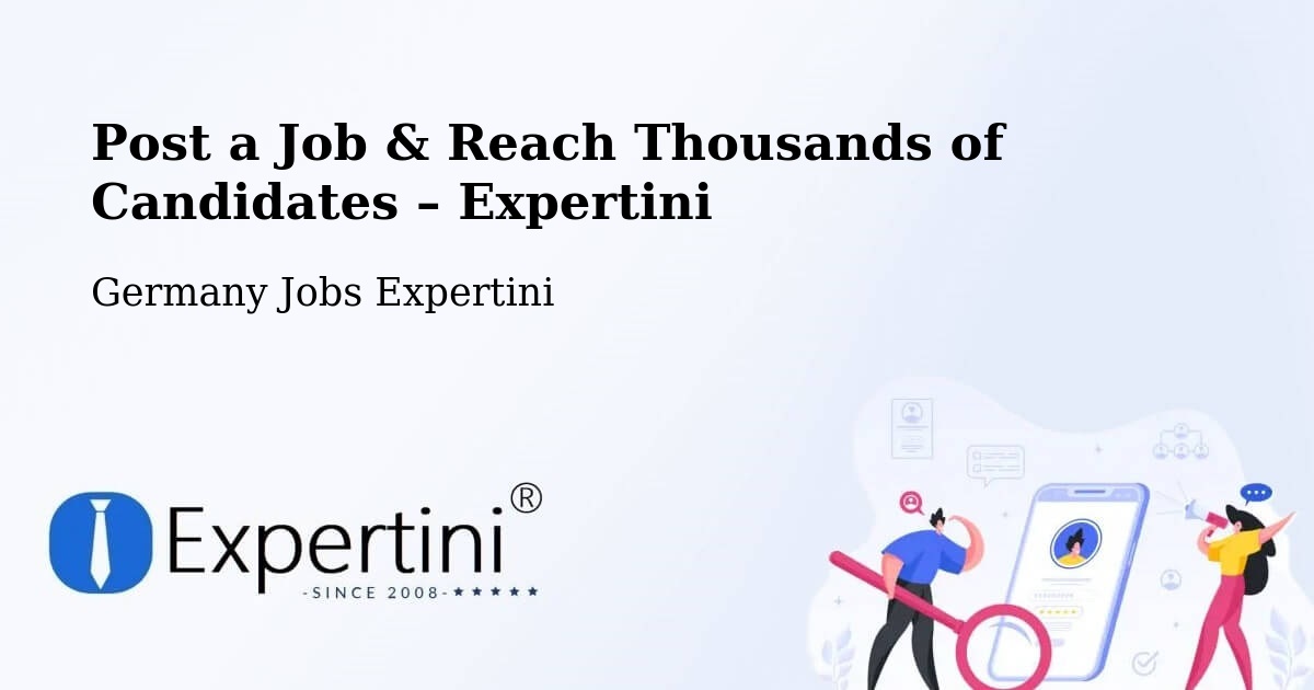 Post a Job in Quickborn – Hire the Right Talent - Quickborn, Germany Jobs Expertini