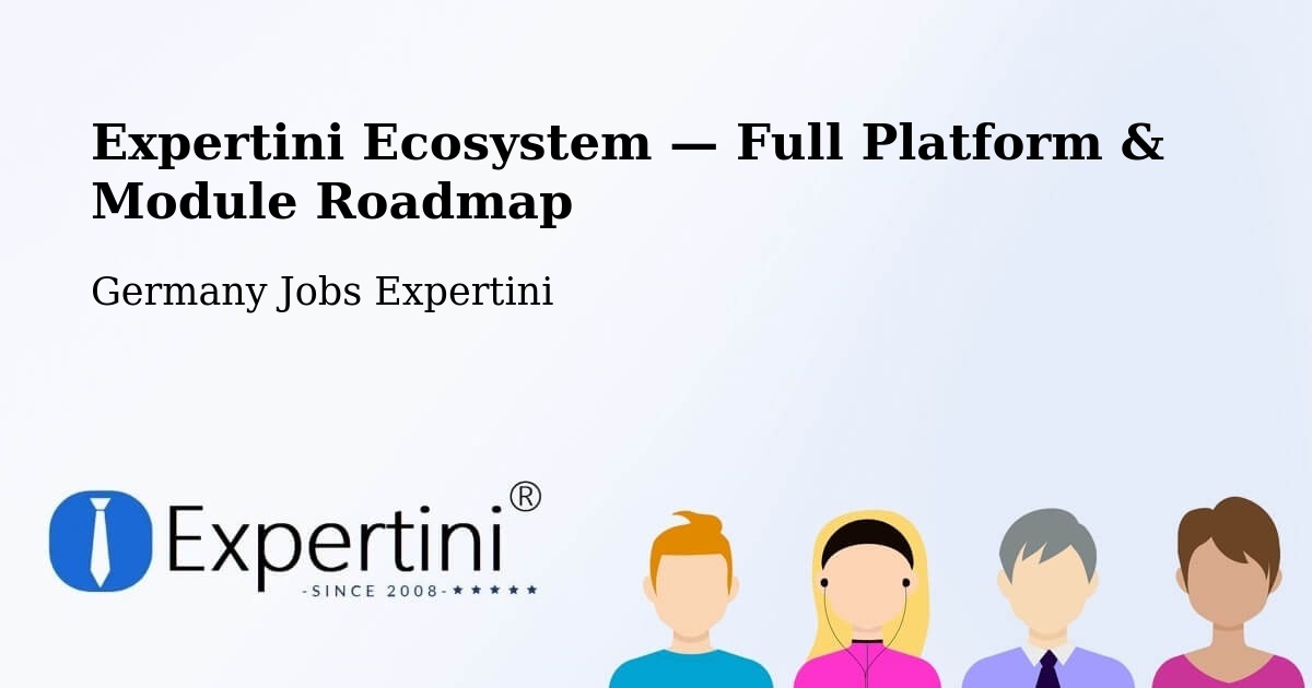 Expertini Ecosystem — Full Platform & Module Roadmap – Quickborn