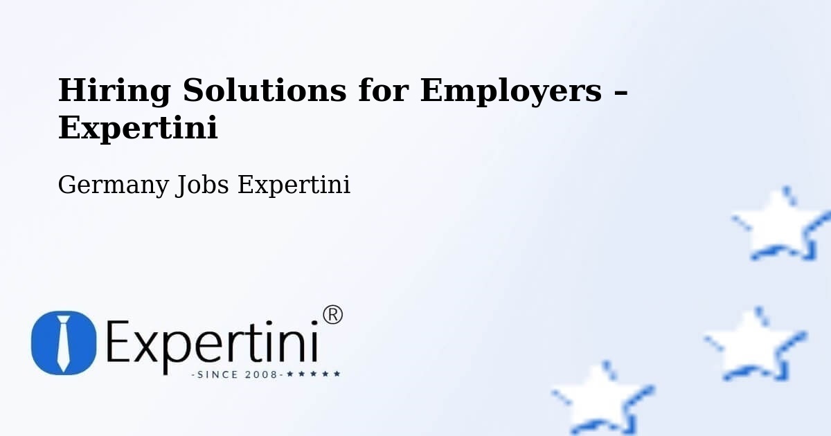 Hiring Solutions for Employers in Quickborn - Quickborn, Germany Jobs Expertini
