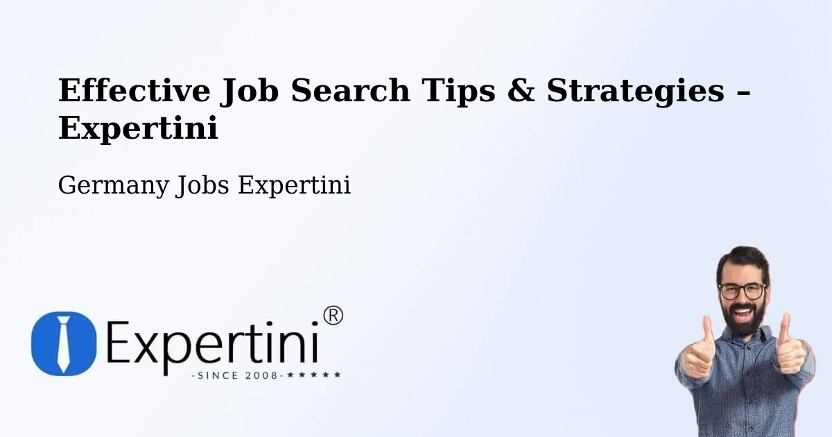 Job Search Tips & Strategies for Job Seekers – Quickborn - Quickborn, Germany Jobs Expertini